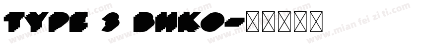 Type 3 BHKO字体转换